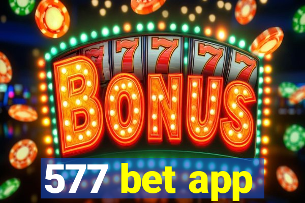 577 bet app